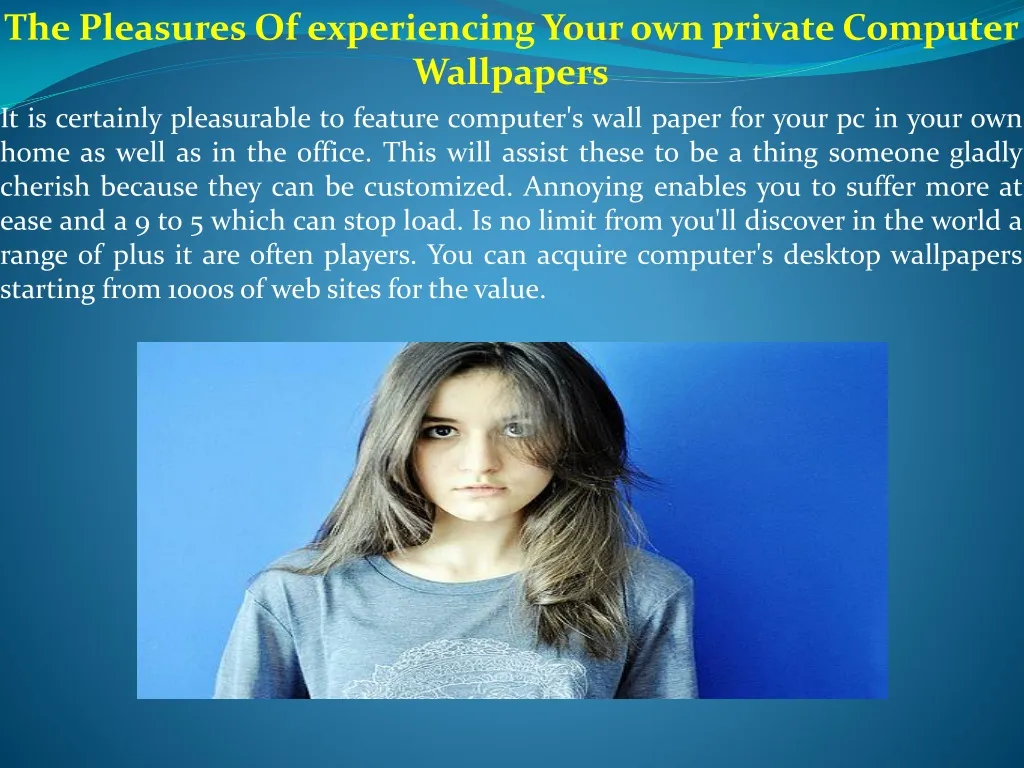 the pleasures of experiencing your own private