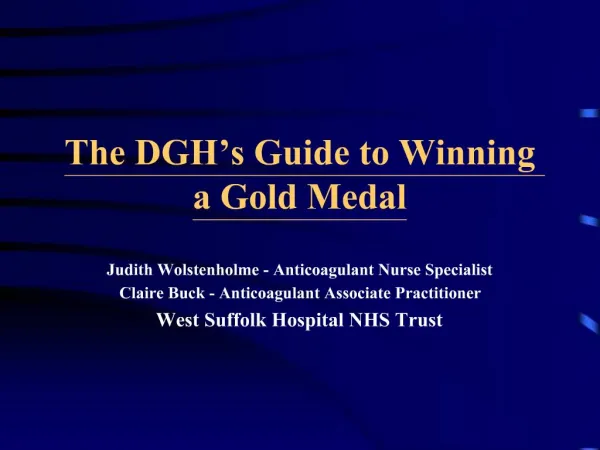The DGH’s Guide to Winning a Gold Medal