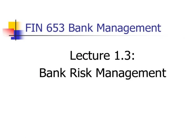 fin 653 bank management