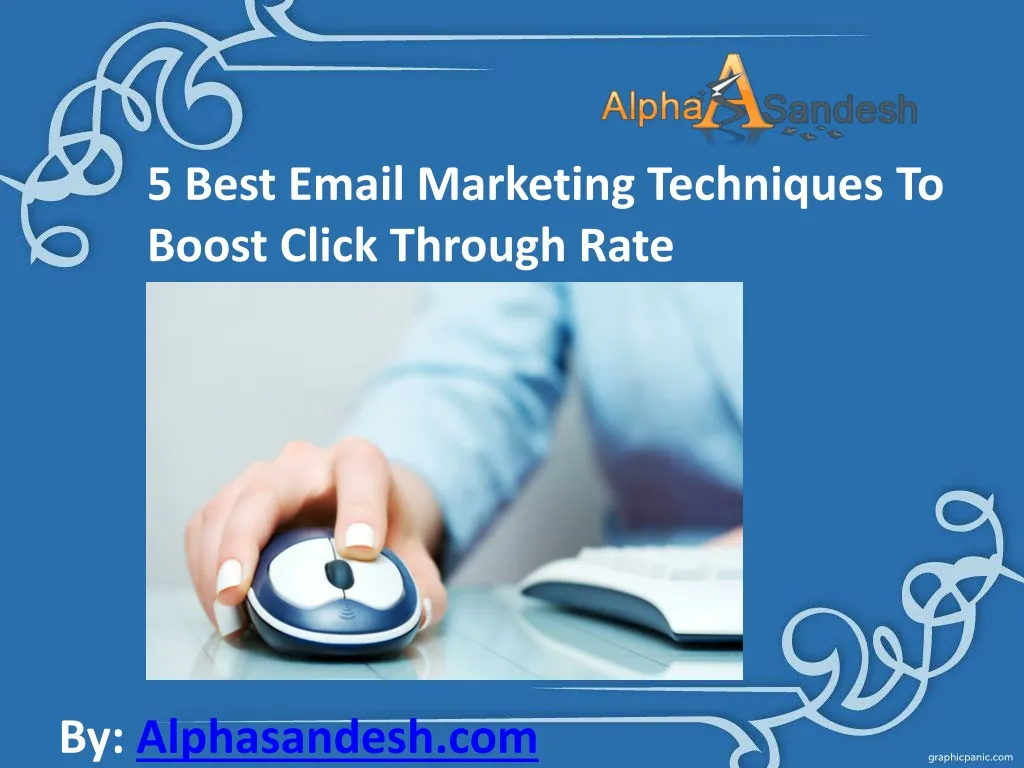 5 best email marketing techniques to boost click through rate