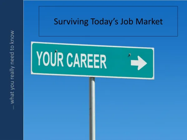 Surviving Today’s Job Market