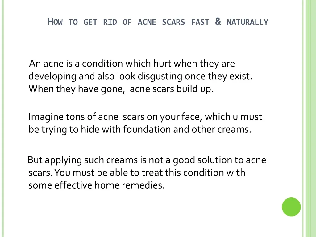 how to get rid of acne scars fas t naturally