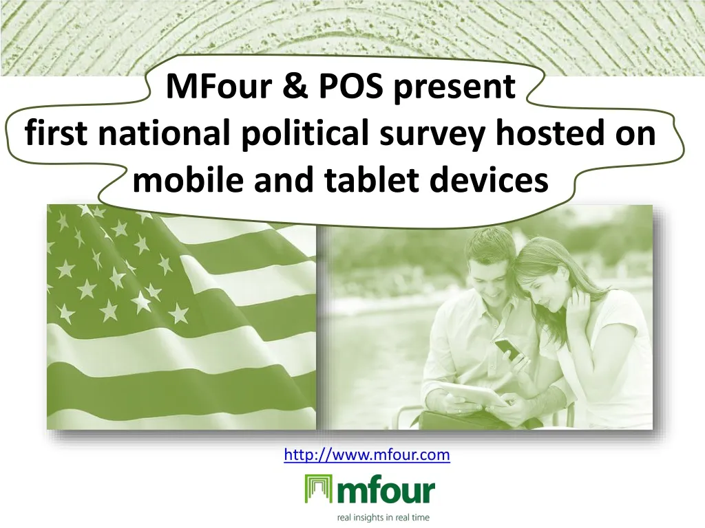 mfour pos present first national political survey hosted on mobile and tablet devices