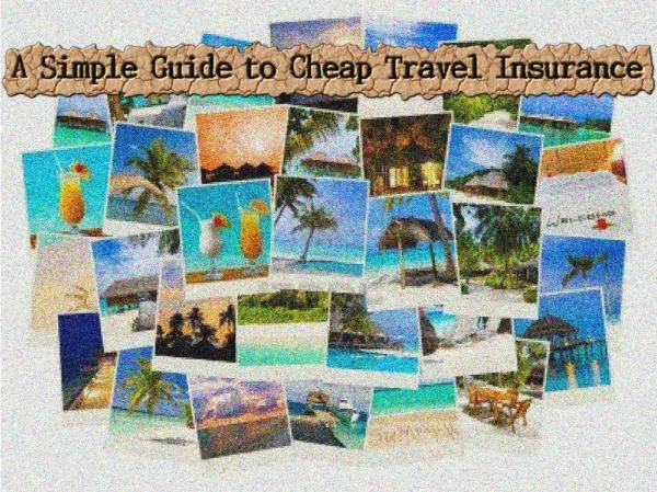 A Simple Guide to Cheap Travel Insurance