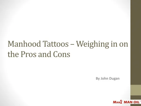 Manhood Tattoos - Weighing in on the Pros and Cons