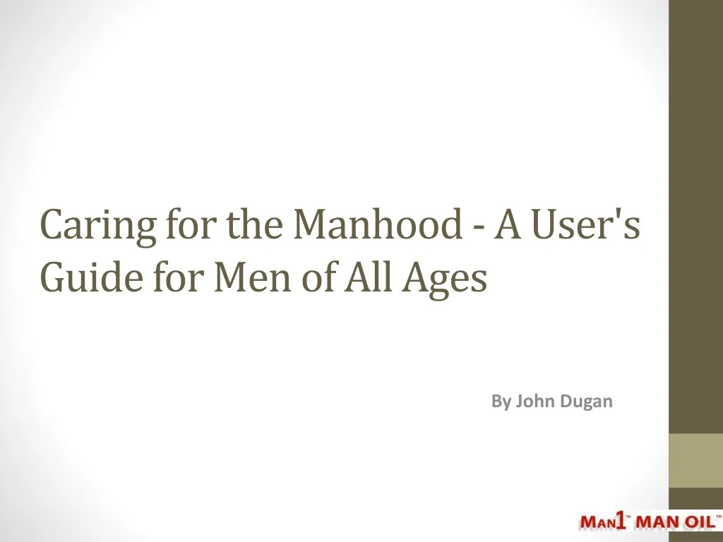 caring for the manhood a user s guide for men of all ages