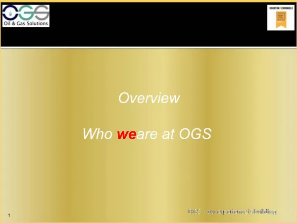 Overview

Who we are at OGS
