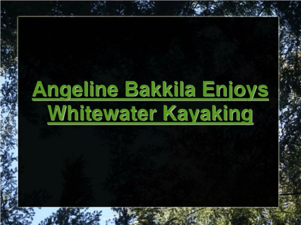 angeline bakkila enjoys whitewater kayaking