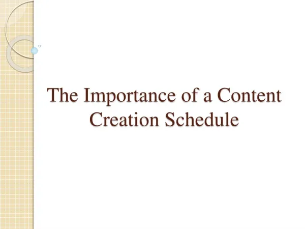 The Importance of a Content Creation Schedule