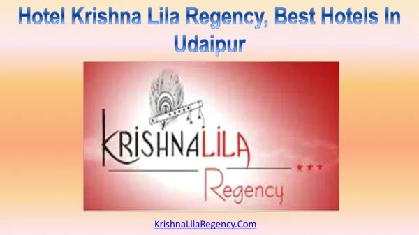 Hotel Krishna Lila Regency, Best Hotels In Udaipur