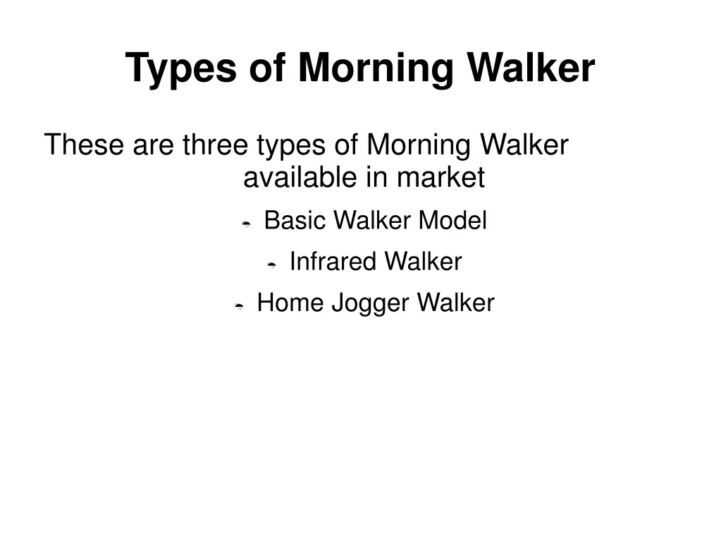 types of morning walker