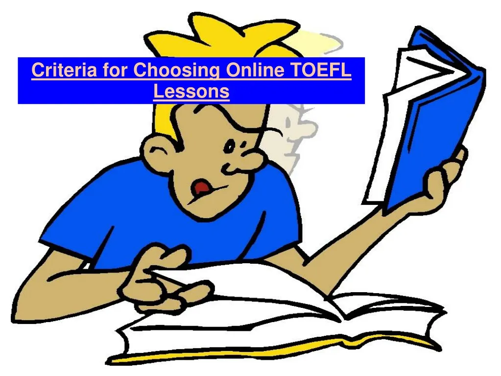 criteria for choosing online toefl lessons
