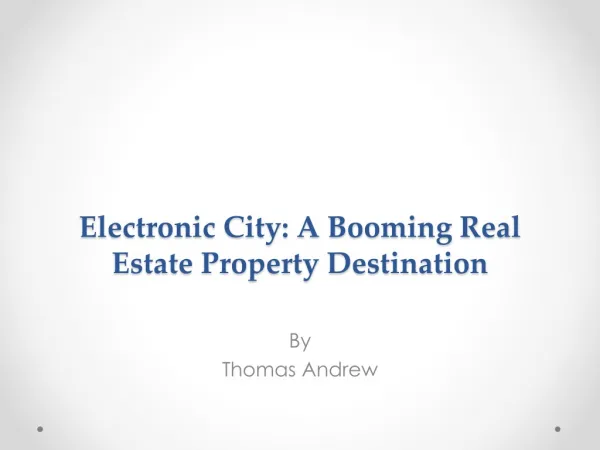 Electronic City: A Booming Real Estate Property Destination