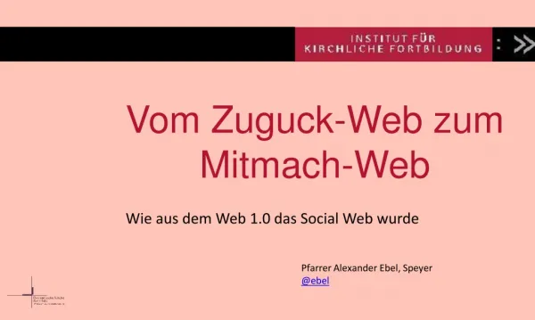 Vom Zuguck-Web zum Mitmach-Web