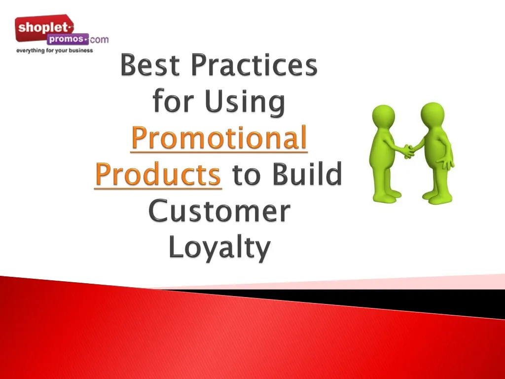 best practices for using promotional products to build customer loyalty