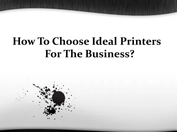 How to choose ideal printers for the business?