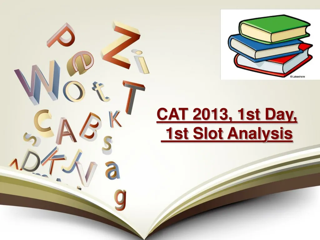cat 2013 1st day 1st slot analysis
