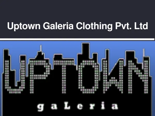 Uptown Galeria- Wester Wear, Ethnic Wear, Jewellery, Gift Sh