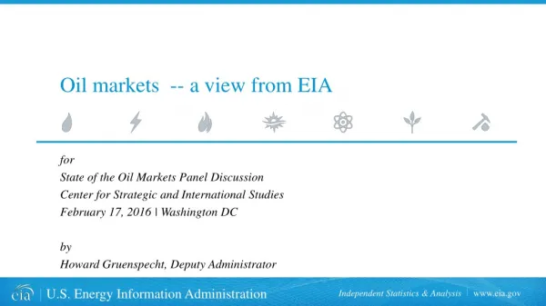 Oil markets -- a view from EIA