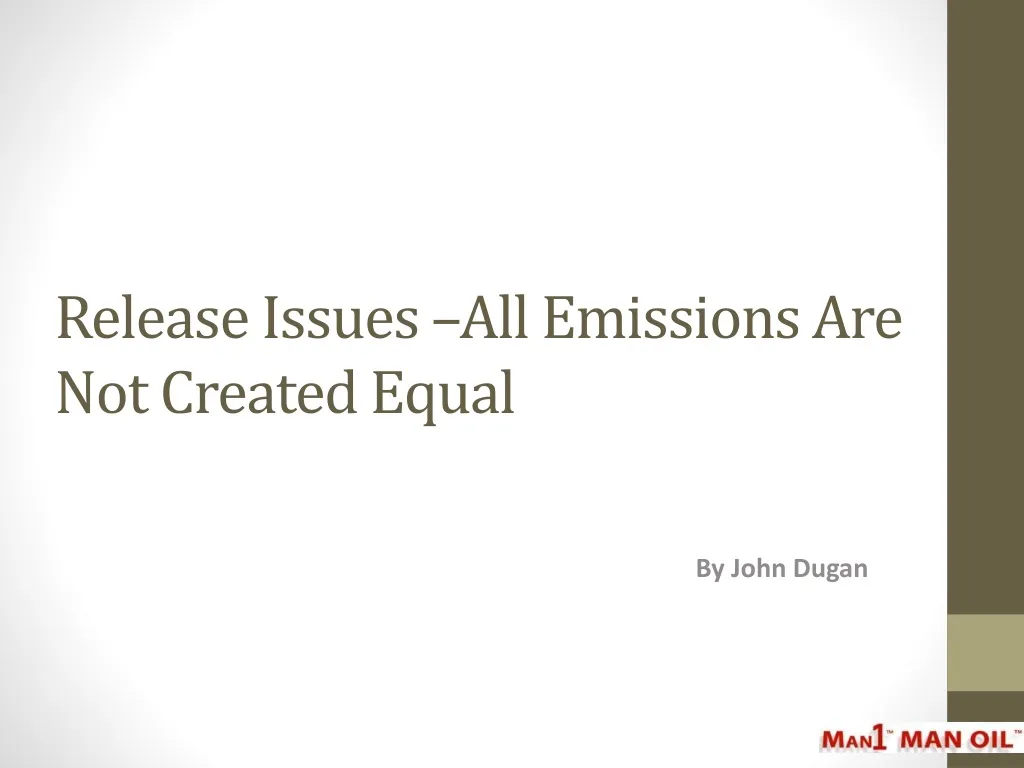 release issues all emissions are not created equal