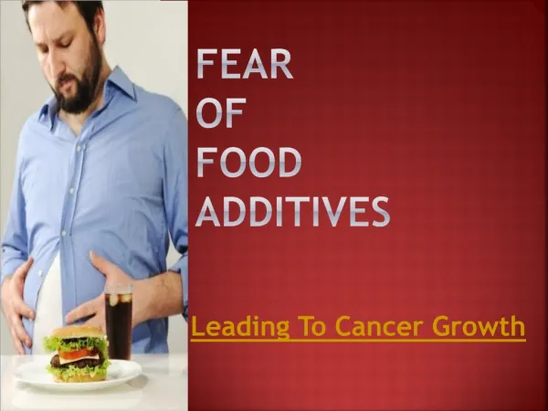 Fear of Food Additives