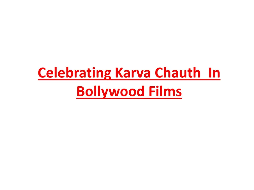 celebrating karva chauth in bollywood films