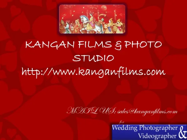 Kangan Films - Professional Wedding Photography