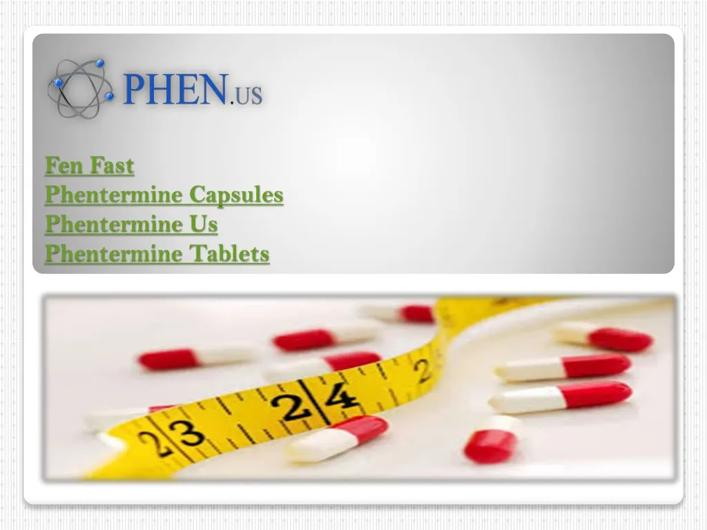 fen fast phentermine capsules p hentermine us phentermine tablets