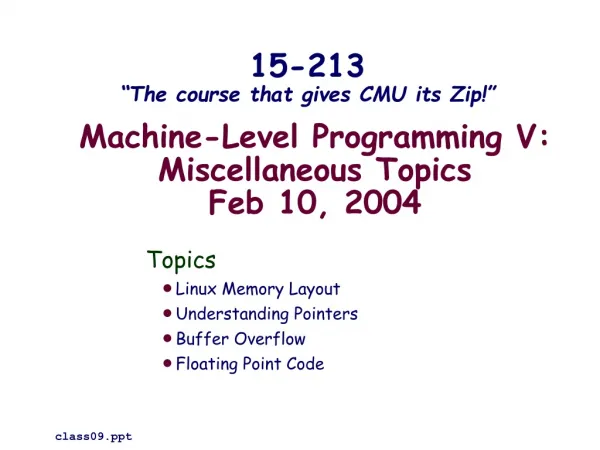 Machine-Level Programming V: Miscellaneous Topics Feb 10, 2004