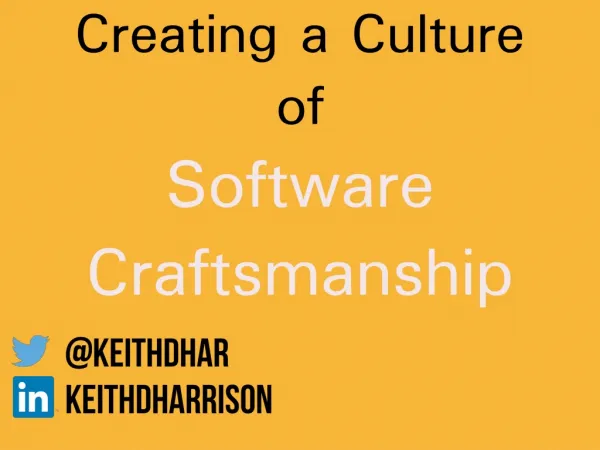 Creating a Culture of Software Craftsmanship