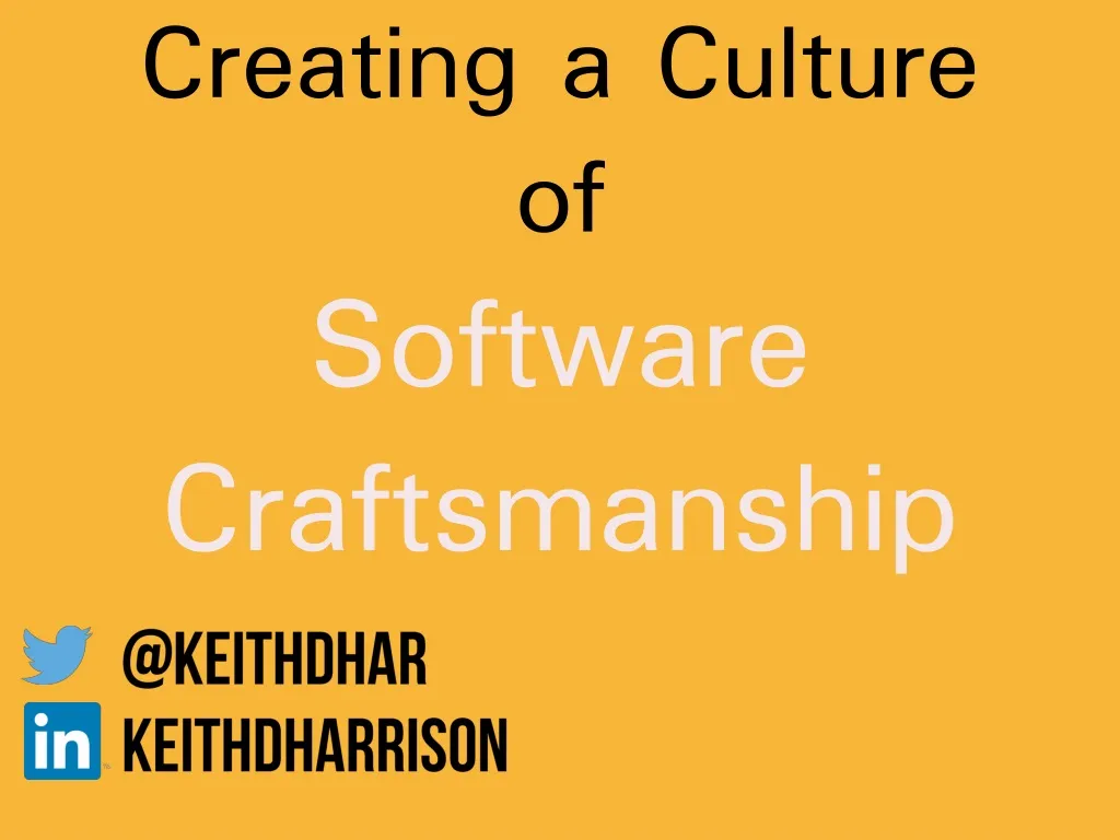 creating a culture of software craftsmanship