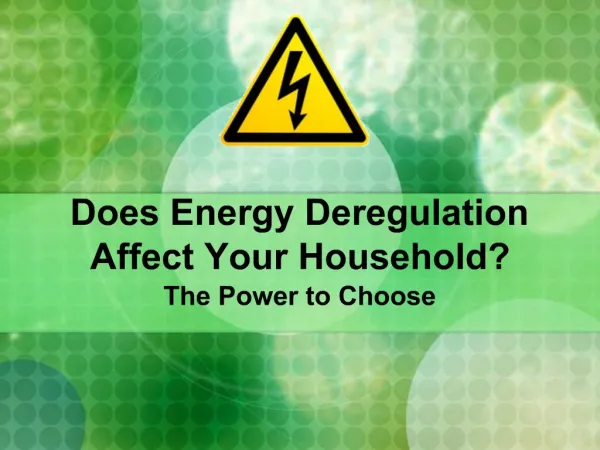 Does Energy Deregulation Affect Your Household?