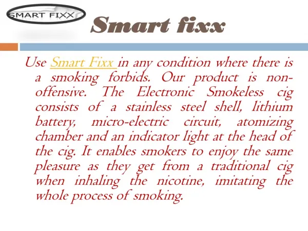 Knowledge about the newest smoking device at smart fixxT