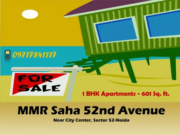 MMR Saha 52nd Avenue Booking info - 9717841117
