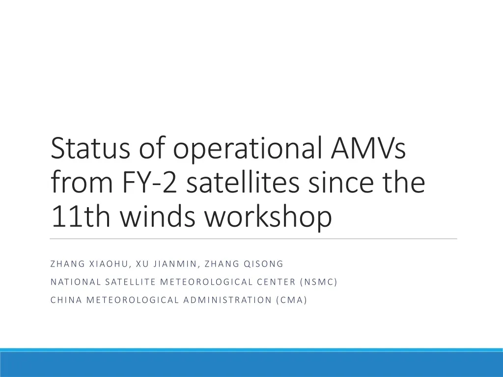 status of operational amvs from fy 2 satellites since the 11th winds workshop