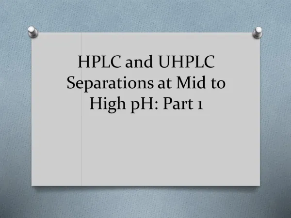 HPLC and UHPLC Part 1