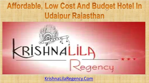 Affordable, Low Cost And Budget Hotel In Udaipur Rajasthan
