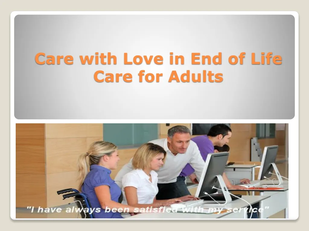 care with love in end of life care for adults