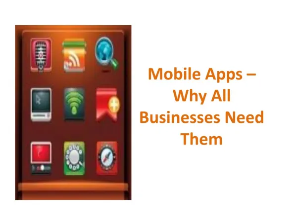 Mobile Apps – Why All Businesses Need Them