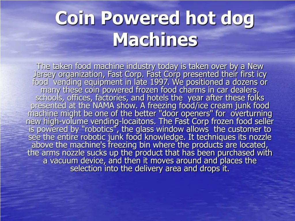 coin powered hot dog machines