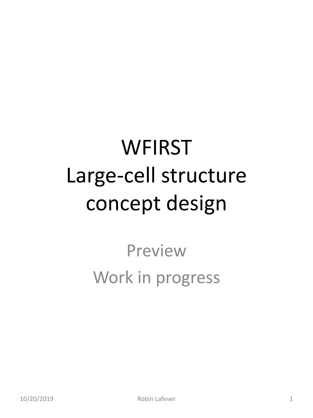 wfirst large cell structure concept design