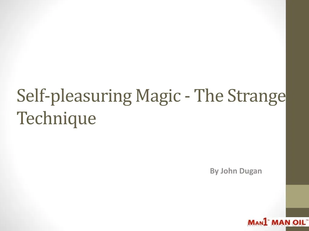 self pleasuring magic the stranger technique