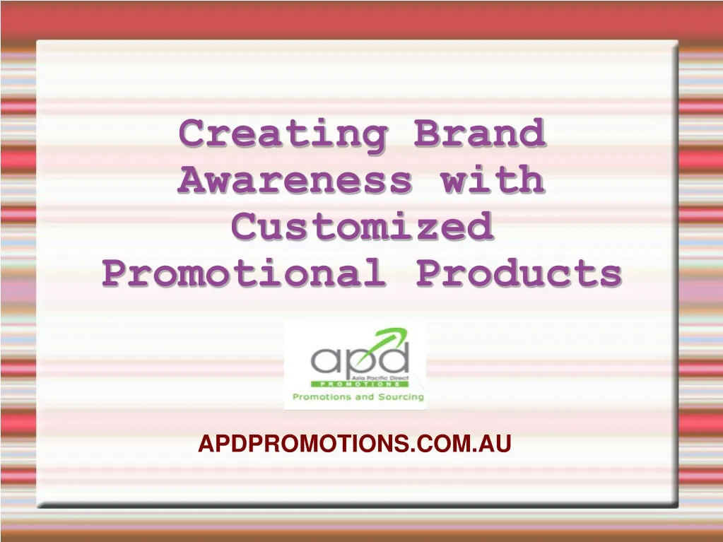 creating brand awareness with customized