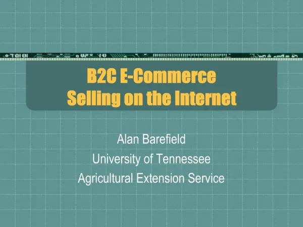 B2C E-Commerce
Selling on the Internet