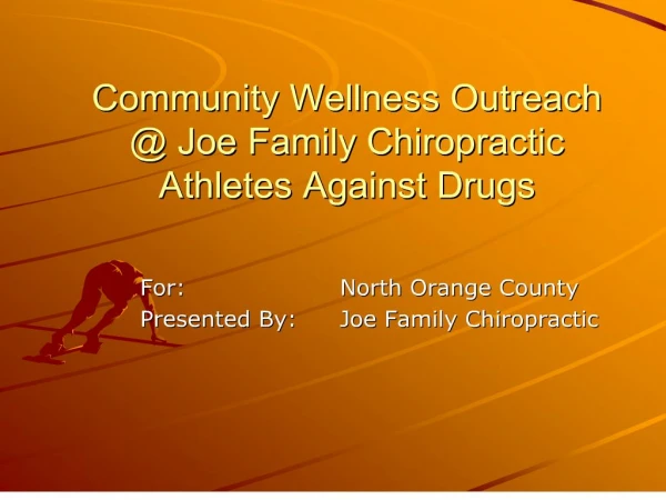 community wellness outreach joe family chiropractic athletes ...