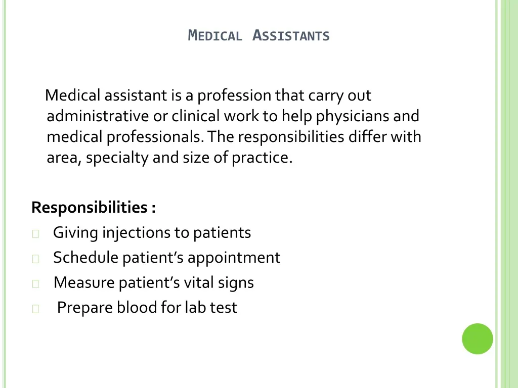 medical assistants