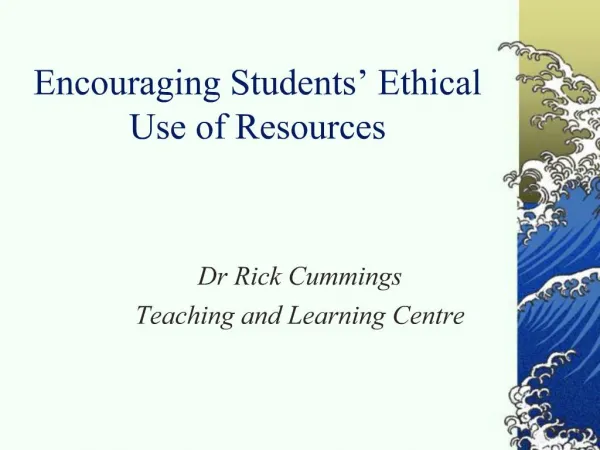 Encouraging Students’ Ethical Use of Resources