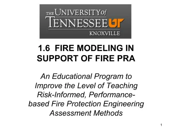 1.6 FIRE MODELING IN SUPPORT OF FIRE PRA