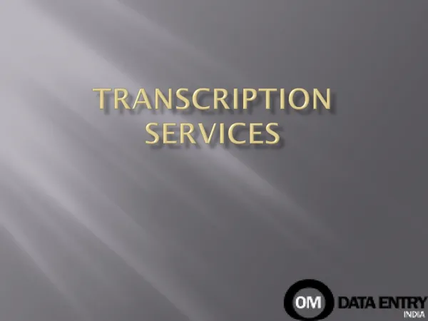 Outsourcing Transcription Services