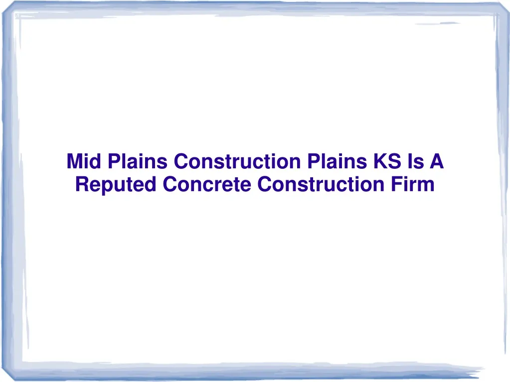 mid plains construction plains ks is a reputed